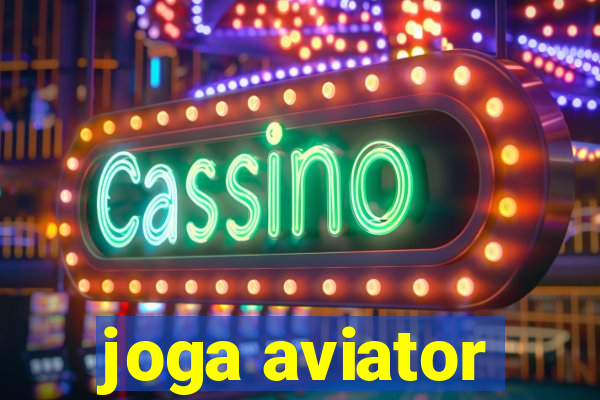 joga aviator