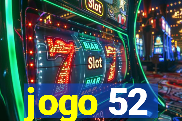 jogo 52