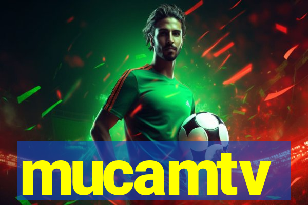 mucamtv