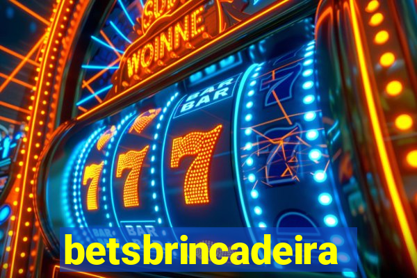 betsbrincadeira