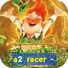 a2 racer - riscando o asfalto filme completo dublado