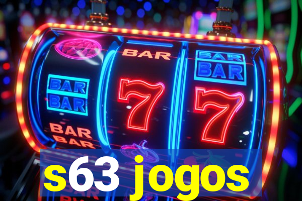 s63 jogos