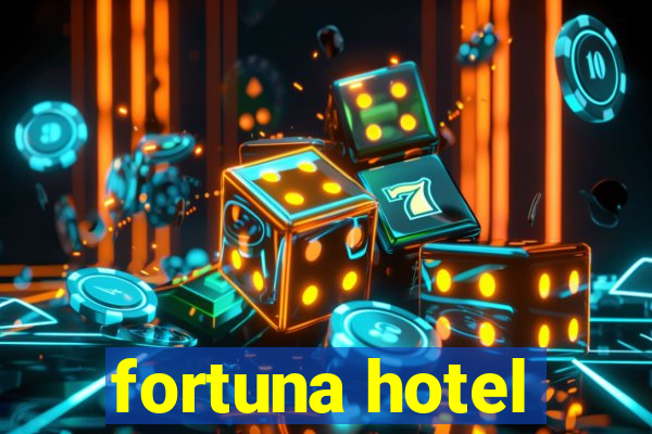 fortuna hotel