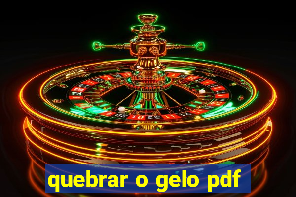 quebrar o gelo pdf