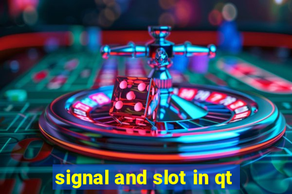 signal and slot in qt