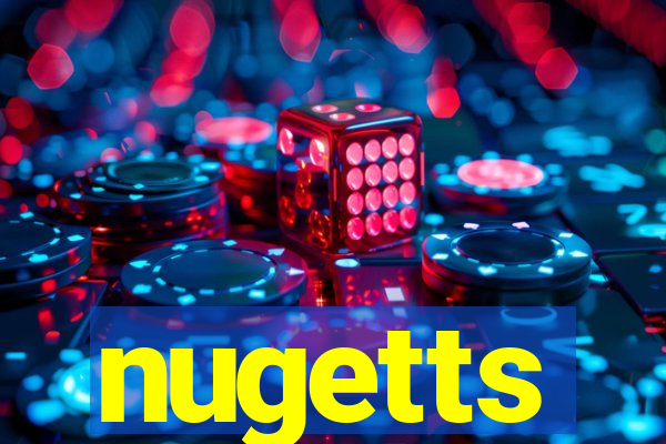 nugetts