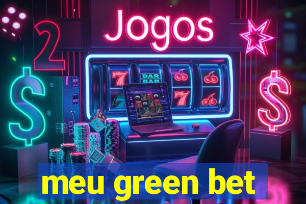 meu green bet