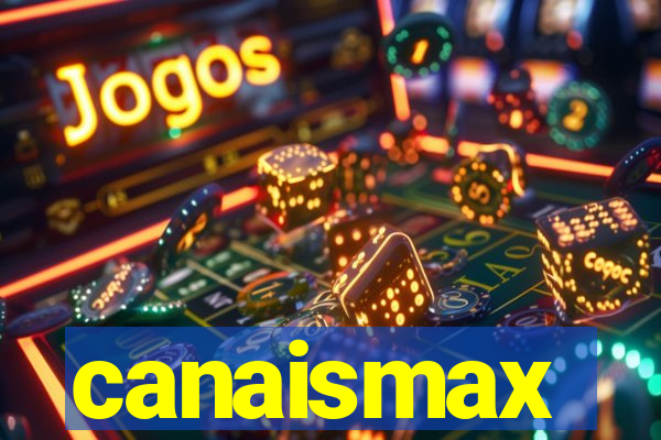 canaismax