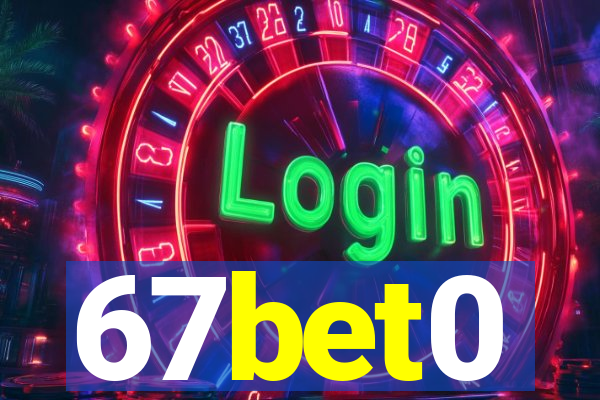 67bet0