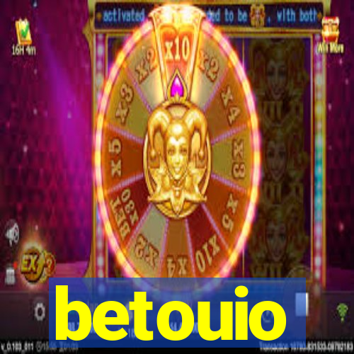 betouio