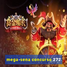 mega-sena concurso 272