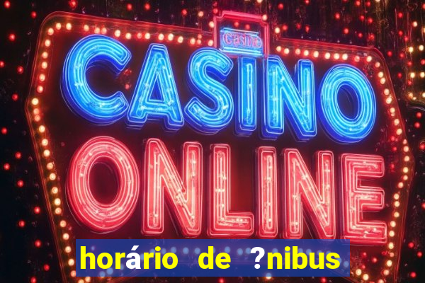 horário de ?nibus jun??o cassino