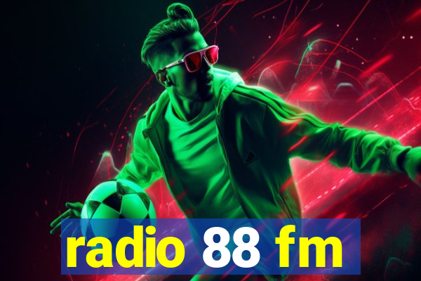 radio 88 fm