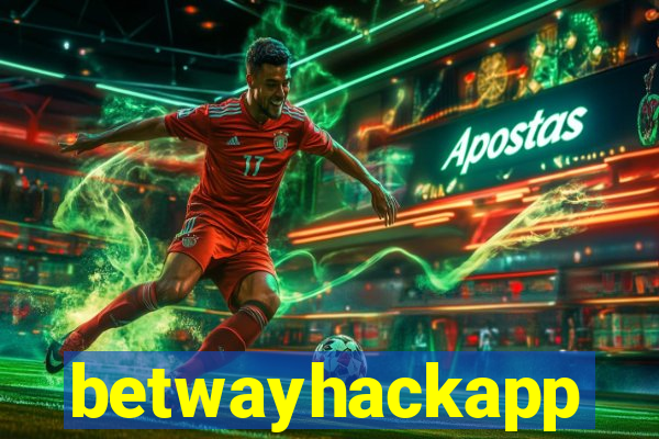 betwayhackapp