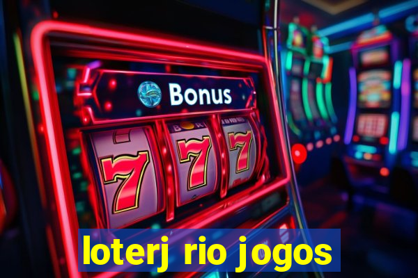 loterj rio jogos