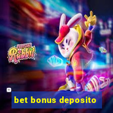 bet bonus deposito