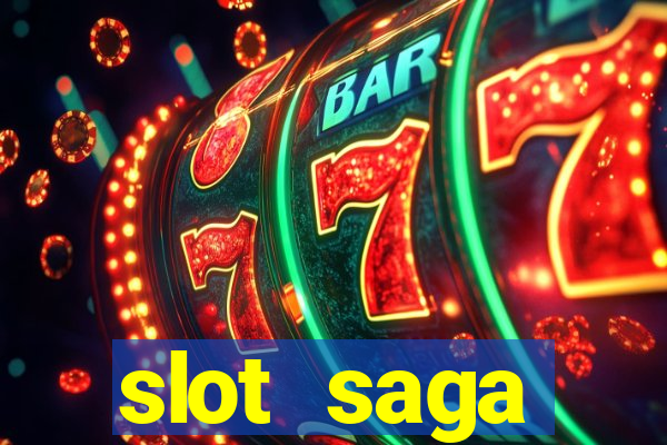 slot  saga