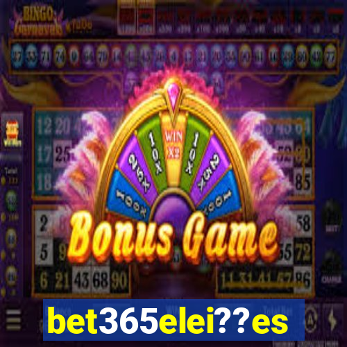 bet365elei??es