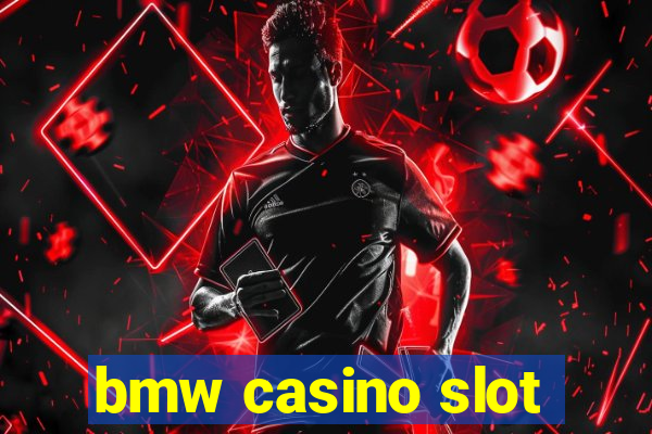 bmw casino slot