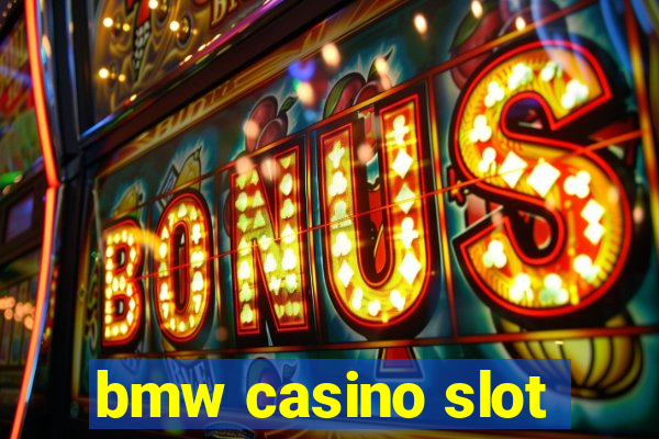 bmw casino slot