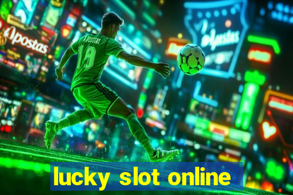 lucky slot online