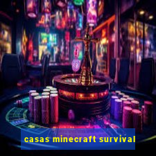 casas minecraft survival