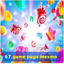 67.game paga mesmo