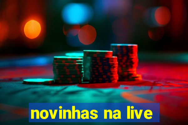 novinhas na live