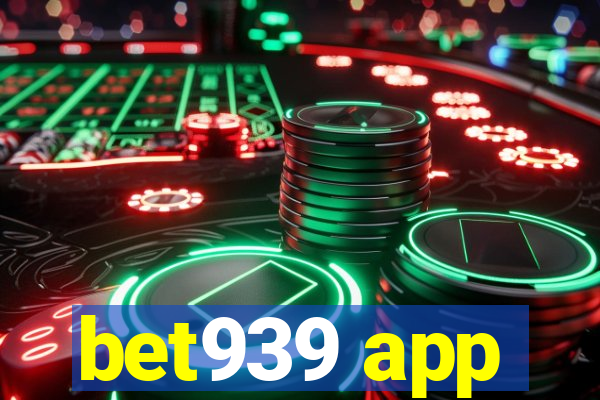 bet939 app