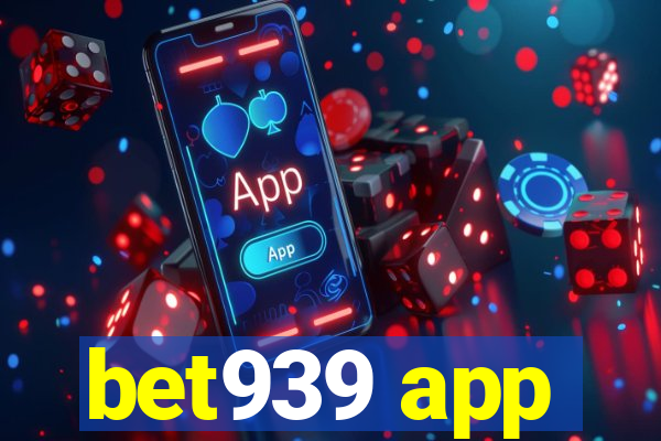 bet939 app