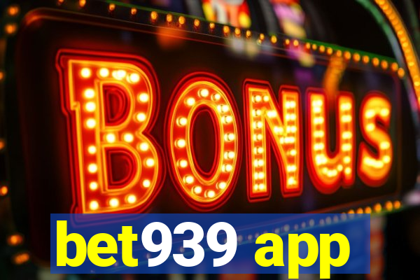 bet939 app