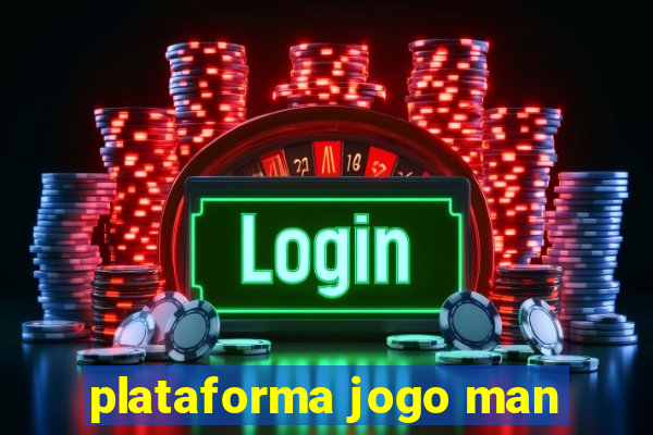 plataforma jogo man