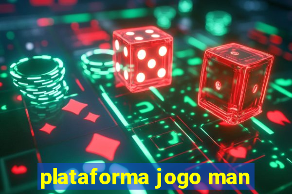 plataforma jogo man