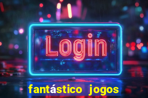 fantástico jogos do tigre