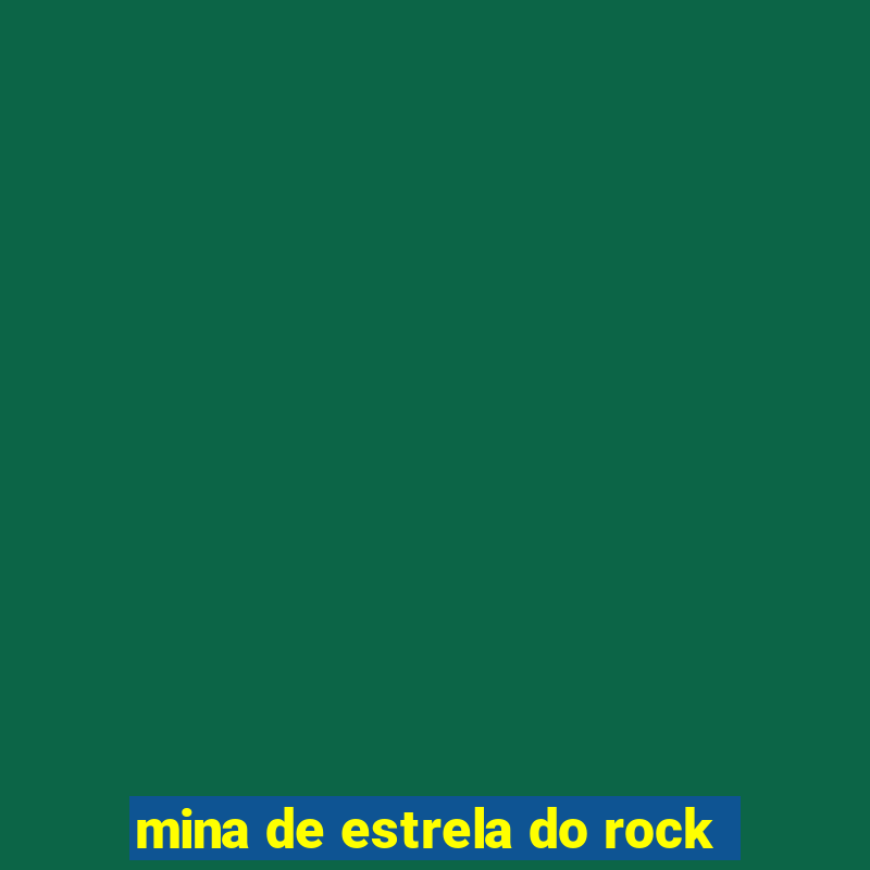 mina de estrela do rock