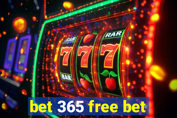 bet 365 free bet