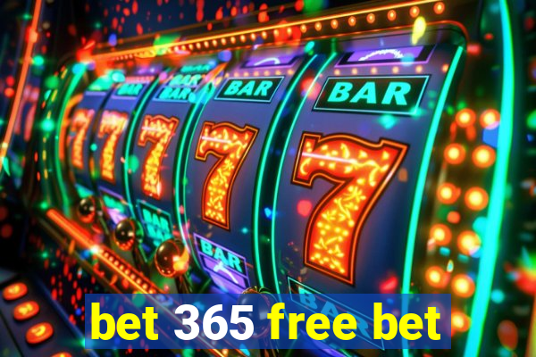 bet 365 free bet