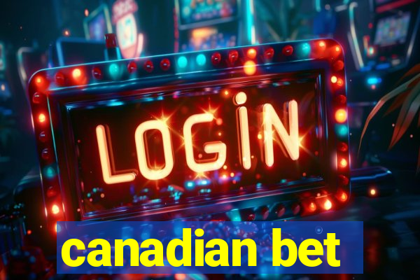 canadian bet