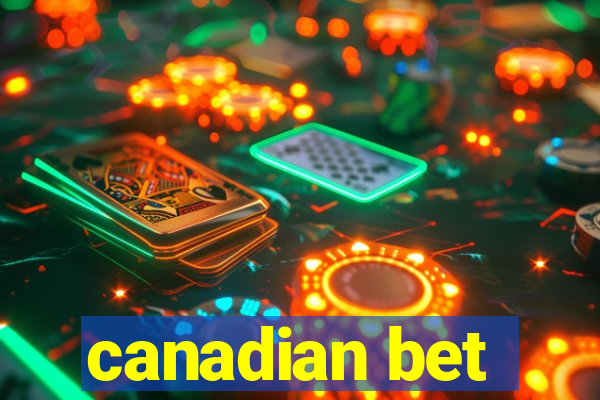 canadian bet