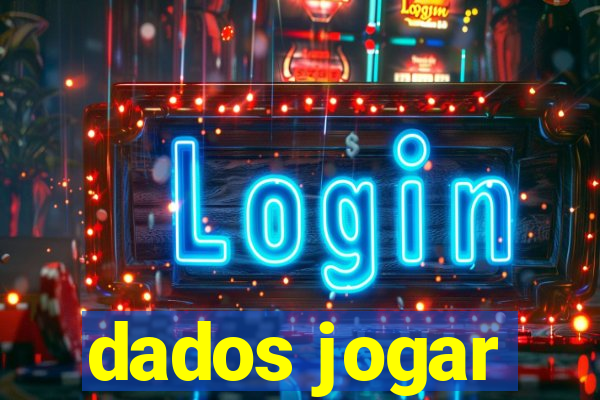 dados jogar