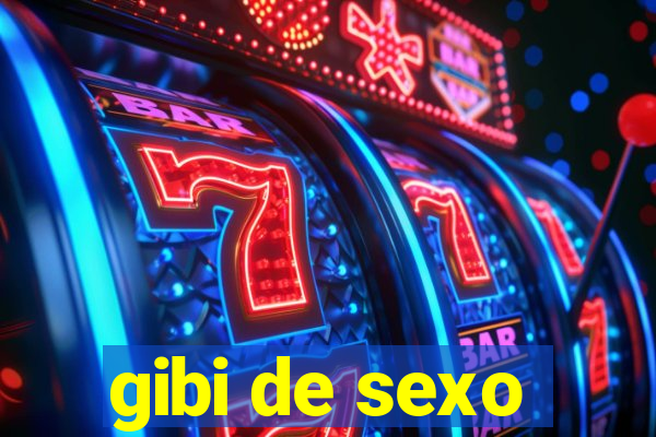 gibi de sexo