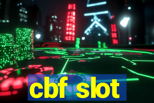 cbf slot