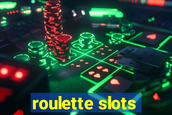 roulette slots