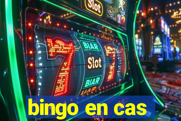 bingo en cas