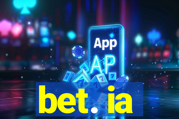 bet. ia