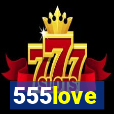 555love