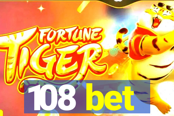 108 bet