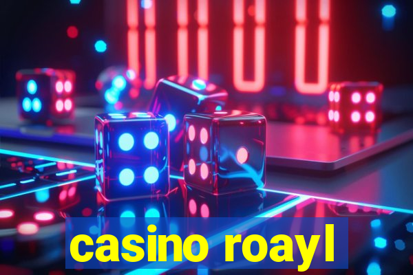 casino roayl