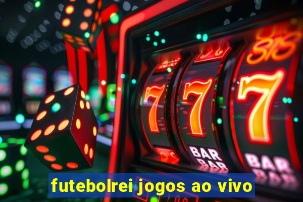 futebolrei jogos ao vivo