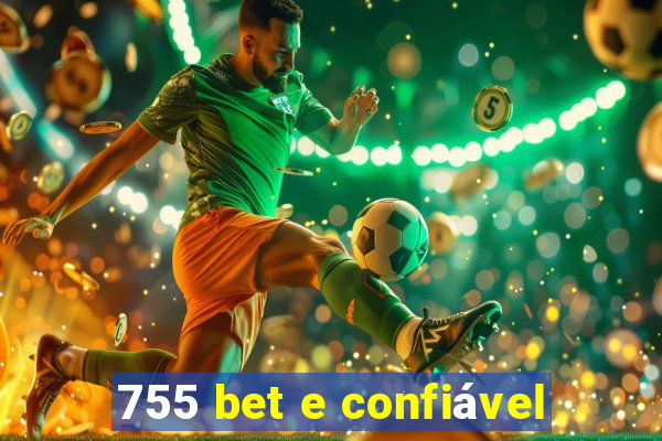 755 bet e confiável